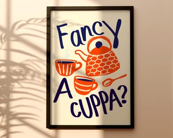 Fancy a Cuppa Tea Print, Kitchen Wall Art