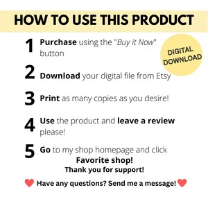 May include: A yellow and white graphic with the text "HOW TO USE THIS PRODUCT" and numbered steps for purchasing, downloading, printing, using, and leaving a review for a digital product. The graphic also includes the text "DIGITAL DOWNLOAD" in a yellow circle.