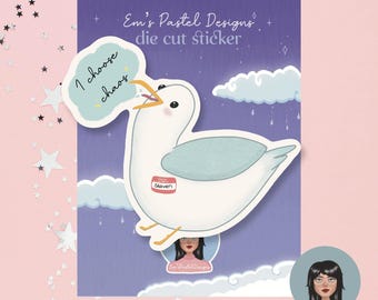 Funny Seagull Vinyl Sticker: I Choose Chaos, Matte Laptop Decal