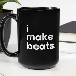 Make Beats Mug, Music Producer Mug, DJ Coffee Mug, Music Beats Mug, Music Mixer Gift, Hip Hop Music Mug, Beats Coffee Mug, Music Mixing Mug