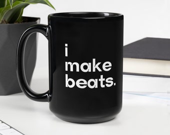 Make Beats Mug, Music Producer Mug, DJ Coffee Mug, Music Beats Mug, Music Mixer Gift, Hip Hop Music Mug, Beats Coffee Mug, Music Mixing Mug