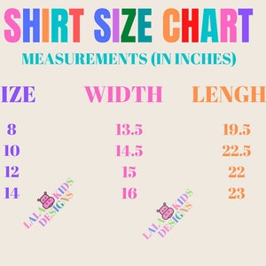 May include: A shirt size chart with measurements in inches. The chart includes sizes 8, 10, 12, and 14, with corresponding width and length measurements. The text "LALA KIDS DESIGNS" is also present.