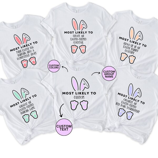 Custom Easter Group Tshirts, Most Likely To Group Shirts For Easter Party, Bachelorette Easter Squad T-Shirts, Easter Drinking Group Outfit