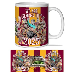 Bradford City Promoted 2024-25 We are Going Up Mug Cup Top Quality Mug Great Gift For Bradford Fans Football Gifts Mug