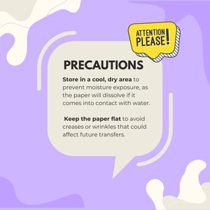 May include: A purple and white graphic with a speech bubble that says "PRECAUTIONS" and includes instructions for storing and handling the paper. The speech bubble also includes the text "ATTENTION PLEASE!" in a yellow speech bubble.