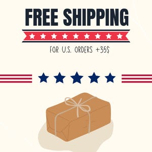Free Shipping for U.S. Orders +35$