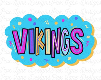 Vikings PNG, Colorful confetti, Digital Product, Back To School PNG, hand drawn letters, Bright Neon Letters, Sublimation, pink mascot