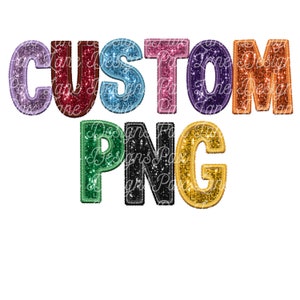 Custom Sequins png, Custom glitter wording, Custom Glitter mascot, Faux Embroidery png, Custom Patches design, Faux Glitter Png, faux sequin
