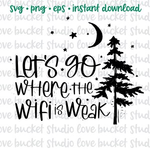 CAMPING SVG, salir al aire libre, camping clipart, camper svg, viaje de niñas svg, camp life svg, lake life svg, fogata svg, amante de la naturaleza, sin wifi png