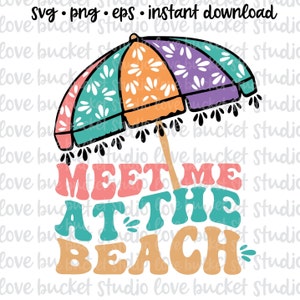 Retro Summer SVG, Summer Svg, Beach Svg, Summertime svg, Funny Beach Quotes Svg, Summer Quotes Svg, Svg files , Meet me at the Beach svg