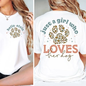 Gewoon een meisje dat van haar hond houdt png, aangepaste hondennaam pootafdruk svg, hond MAMA svg, hond moeder svg, hond citaten SVG, hondenliefhebber shirt png, hondenliefhebber svg