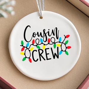 Cousin Crew Ornament, Cousins Christmas Gift, Custom Holiday Keepsake, Family Ornament, Unique Xmas Decoration, Xmas Ornament