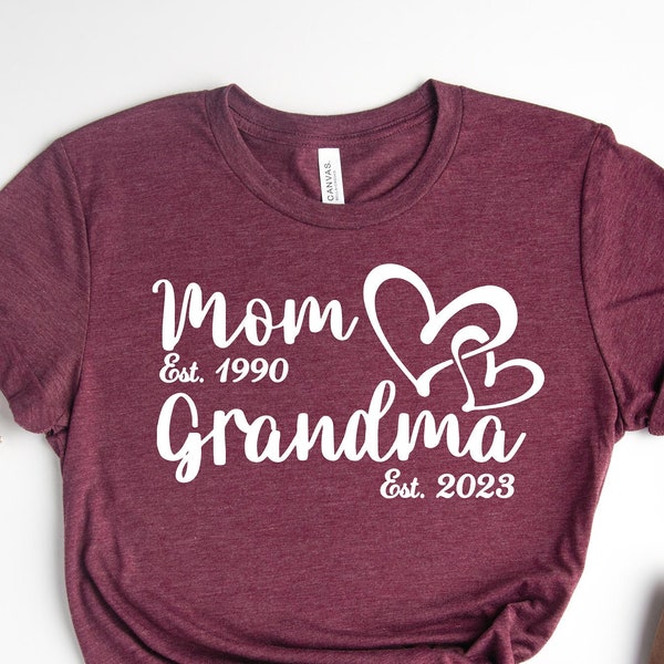 Mom Est Grandma Est Custom Shirt, Grandma Shirt, Mom Grandma Shirt, Pregnancy Announcement Shirt, New Grandma Shirt, Pregnancy Reveal Tee
