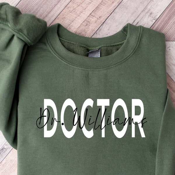 Chemise personnalisée pour docteur, sweat-shirt nouveau docteur, cadeau de graduation de l'école de médecine PHD, cadeau pour elle, cadeau docteur, sweat à capuche chemise PHD personnalisé