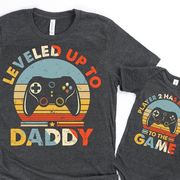 Leveled Up To Daddy Player 2 Has Entered The Game Shirt, Dad and Baby Matching Shirt, Gift For Husband, Gamer Dad Gift, Funny Dad Shirt, Dad