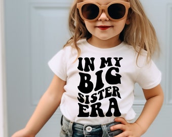 In my big sister era shirt, Big sister announcement tshirt, big sister shirt, Big Sis Era, Trendy Kid, Pregnancy reveal Shirt, Toddler girl