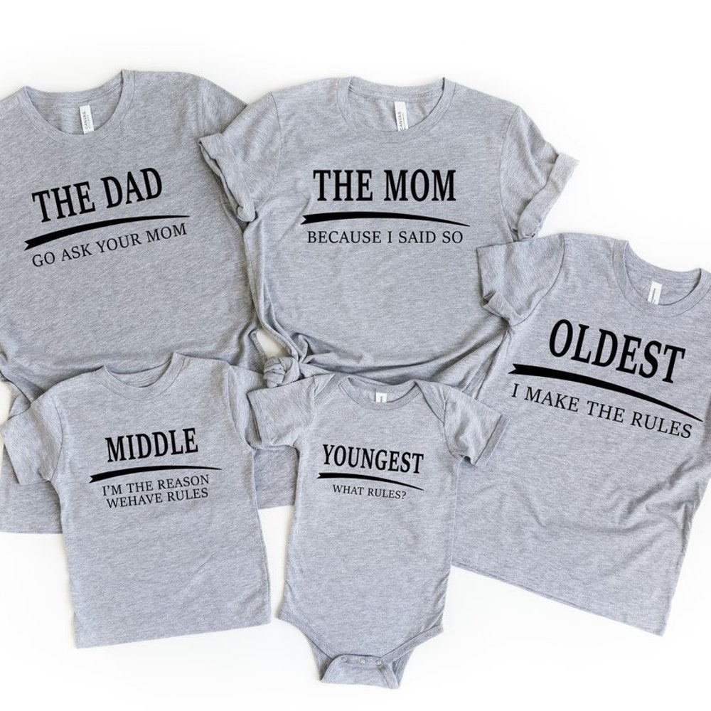 Family Matching Shirt, Oldest Shirt, Dad Shirt, Mom Shirt, Funny Adult Sibling Shirts, Youngest Shirt, Sibling Shirt, Family Trip Shirt Gift Printfushion