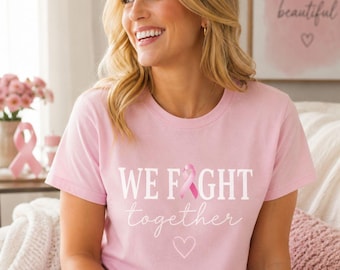 Breast Cancer Support Shirt, We Fight Together Pink Ribbon T-Shirt, Cancer Warrior Gift, Breast Cancer Awareness Sweatshirt