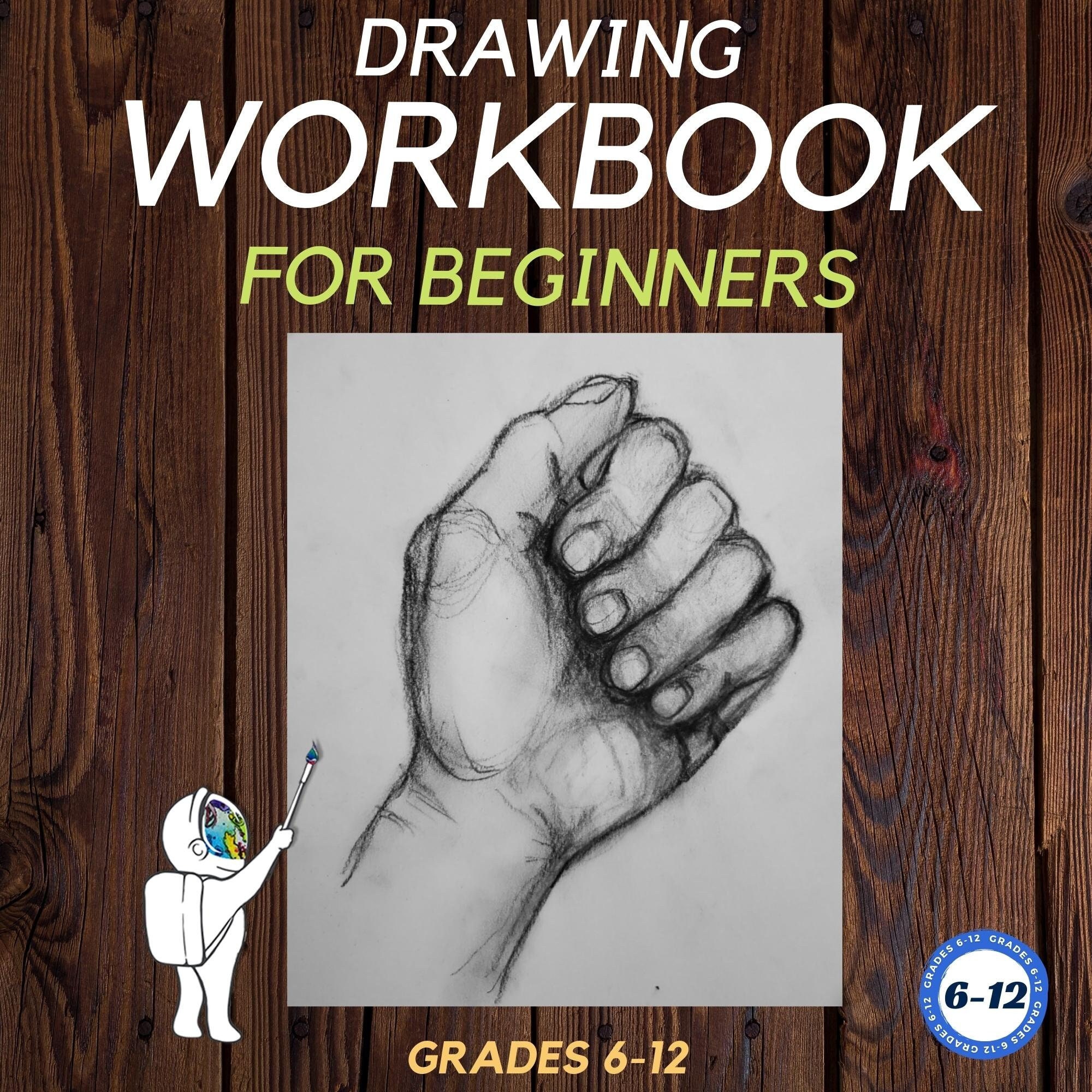 Drawing Workbook for Beginners, Middle School Drawing Workbook for Homeschool Art, High School, Middle School Art Drawing Worksheets