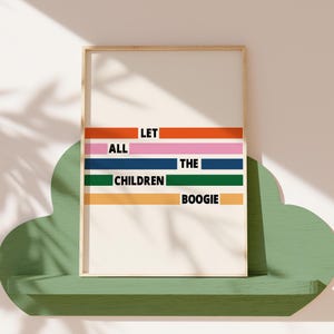 Lámina artística giclée para guardería inspirada en Bowie, Let All The Children Boogie // Impresión con letra musical // Arte independiente // A4 A3 A2