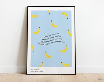 Crêpes à la banane | Jack Johnson | Impression musicale | A4 | A5 | Impression typographique sans cadre | Décoration murale | Affiche d'art musical