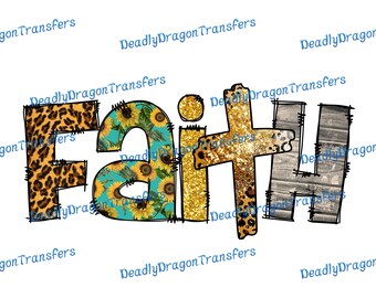 Faith - Ready to Press - DTF Transfer