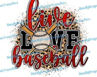 Live Love Baseball - Ready to Press - DTF Transfer