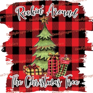 Rockin Around The Christmas Tree Flannel - Ready to Press - DTF Transfer