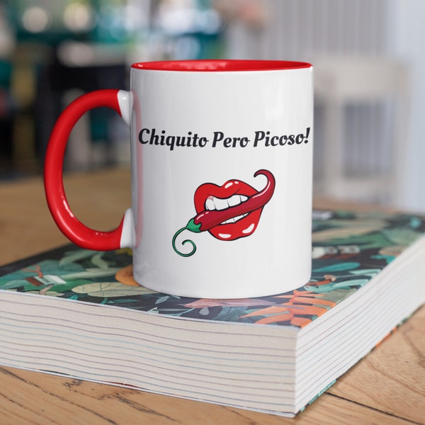 Chiquito Pero Picoso Red Accent Kaffeetasse 11oz, la taza de café, geschrieben auf Spanisch, Escrito en español, Sprüche auf Spanisch, Dichos,