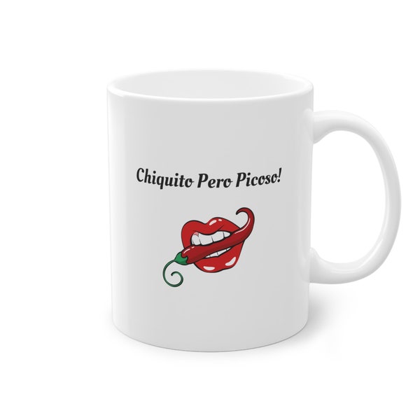Chiquito Pero Picoso Standard Kaffeetasse, 11oz