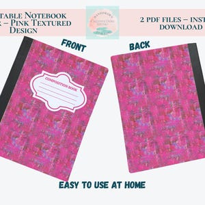 Pode incluir: Uma capa de caderno imprimível com um design rosa texturizado. A capa frontal apresenta um rótulo branco que diz "COMPOSITION BOOK". A contracapa tem o mesmo design rosa texturizado. O texto "EASY TO USE AT HOME" está na parte inferior.