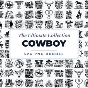 May include: A collection of cowboy-themed SVG and PNG graphics. The designs include text-based quotes, cowboy hats, horses, boots, and other western-style elements. The text includes phrases like "Country Life" and "Cowboy".