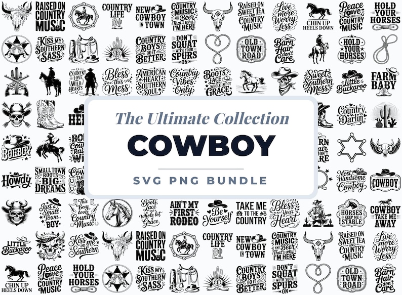 May include: A collection of cowboy-themed SVG and PNG graphics. The designs include text-based quotes, cowboy hats, horses, boots, and other western-style elements. The text includes phrases like "Country Life" and "Cowboy".