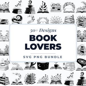 Peut inclure: Ensemble d'illustrations en noir et blanc représentant des livres, des fleurs, des papillons et des tasses à café. Le texte central indique "50+ Designs BOOK LOVERS SVG PNG BUNDLE". Idéal pour les amateurs de livres.
