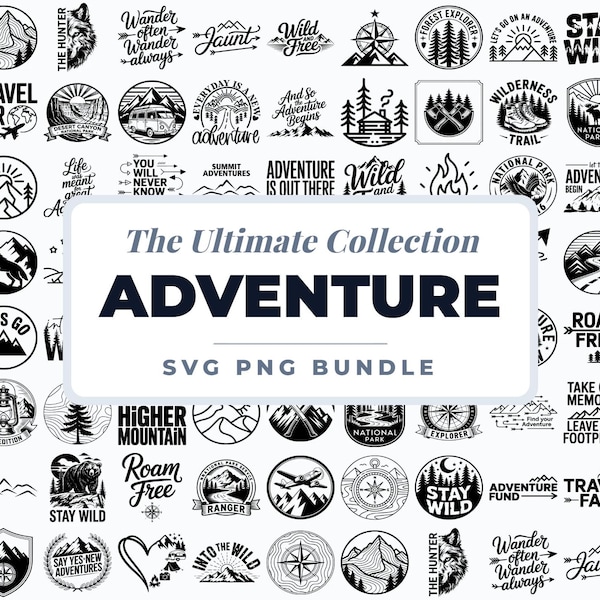Adventure SVG Bundle, Hiking & Camping Quotes SVG PNG, Outdoor Nature Clipart, Travel Adventure Cricut Files, Mountain Explorer Designs