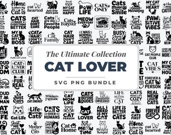 Cat Lover Quotes SVG PNG Bundle, Funny & Cute Cat Sayings for Cat Moms, Cat Dads, Humourous Cat Phrases, Gift for Cat and Pet Lovers Files