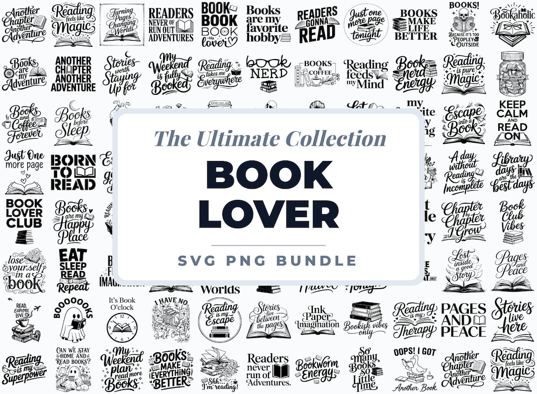 Book Lover SVG PNG Bundle, Reading Quotes Svg Bundle, Book Lover ...