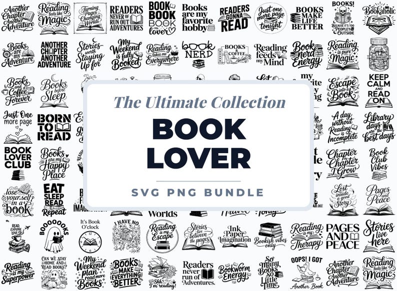 Book Lover SVG PNG Bundle, Reading Quotes Svg Bundle, Book Lover Bookworm PNG, Reading Quotes Bookworm, Book Club Reader Nerd Librarian Svg image 1