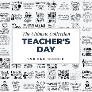 Może przedstawiać: Kolekcja grafik SVG i PNG z cytatami i frazami o tematyce nauczycielskiej. Centralny projekt brzmi "The Ultimate Collection TEACHER'S DAY". Inne grafiki obejmują filiżanki kawy, jabłka i inspirujące powiedzenia.