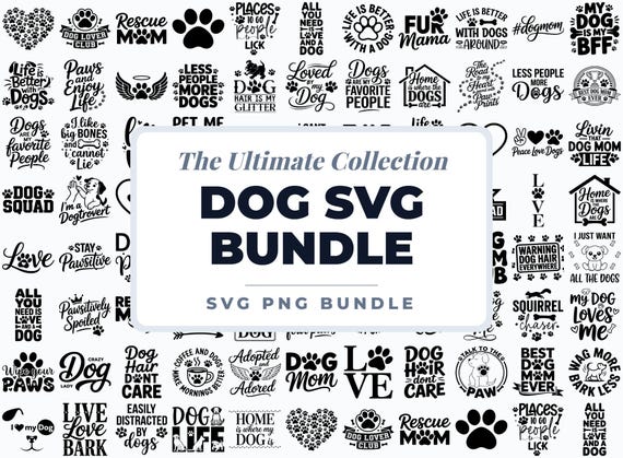 Dog SVG Bundle, Dog Quotes PNG, Dog Mom Svg, Pet Lover Clipart, Paw Print Designs, Funny Dog Shirt SVG, Cricut Sublimation Bundle