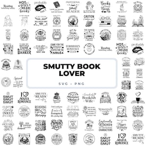 Smut Reader SVG Bundle, Dark Romance SVG, Spicy Book Lover PNG, Booktok Smut Quotes, Romance Reader Cricut Files, Smutty Reader Designs