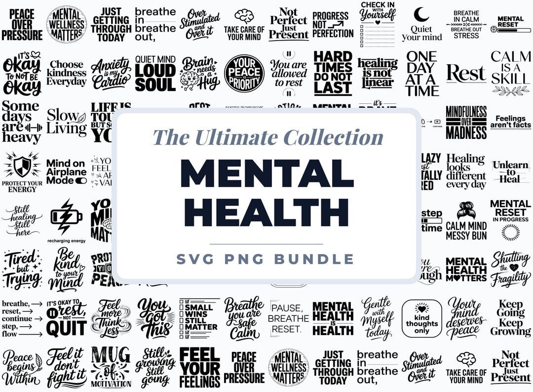 Mental Health SVG Bundle, Self Care Quotes SVG PNG, Anxiety Awareness ...