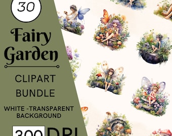 May include: A set of 30 digital clipart images featuring fairies in a garden setting. The fairies are depicted with wings and are surrounded by flowers, mushrooms, and other natural elements. The images are in a watercolor style and have a white transparent background.