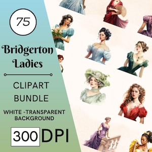 75 imágenes prediseñadas de Bridgerton Ladies, PNG transparentes de alta calidad, descarga instantánea, uso comercial: impresiones vintage y elegantes, arte de Regency Lady