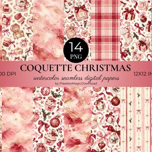 May include: A collection of 14 seamless digital papers featuring watercolor illustrations of Christmas ornaments, bows, gifts, perfume bottles, and plaid patterns in shades of red, pink, and white, with text reading COQUETTE CHRISTMAS 300 DPI 12X12 IN.