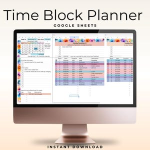 May include: A computer monitor displaying a time block planner template in Google Sheets. The planner includes sections for daily tasks, time slots, and a calendar. The text "Time Block Planner" and "Instant Download" are visible.