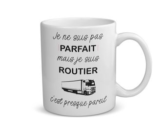 Mug en céramique, 330ml, je ne suis pas parfait mais je suis routier