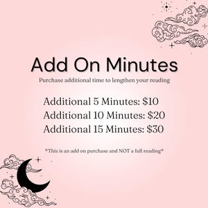 Puede incluir: Fondo rosa con el texto "Add On Minutes". Ofrece tiempo adicional para lecturas: 5, 10 o 15 minutos. Elementos decorativos: luna creciente, nubes y estrellas.