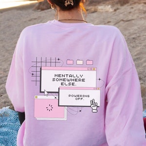 Mental Health Shirt, Positive Quotes, Aesthetic Sweatshirt, Trendy Sweatshirt, Positive Crewneck, Trendy Clothes, Inspirational Sweatshirt,