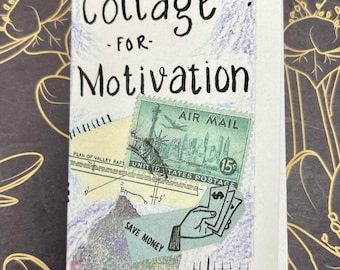 Collage for Motivation Mini-Zine | Zines | Art Zine